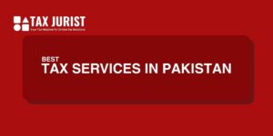Unlock the full potential of Pakistan's tax system with Tax Jurist Pakistan. Our expert team offers top-notch tax service in Pakistan to ensure compliance and maximize benefits. Let us guide you through the complexities of tax season